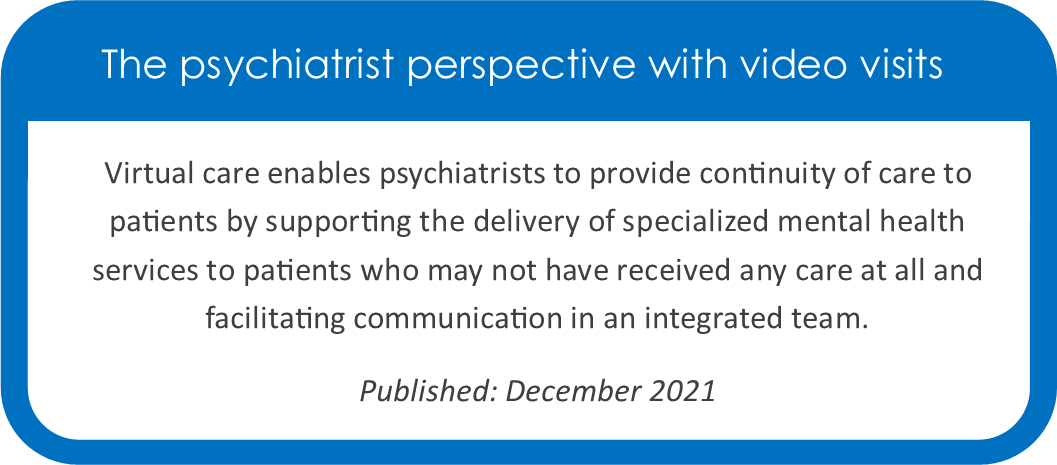 The psychiatrist perspective with video visits